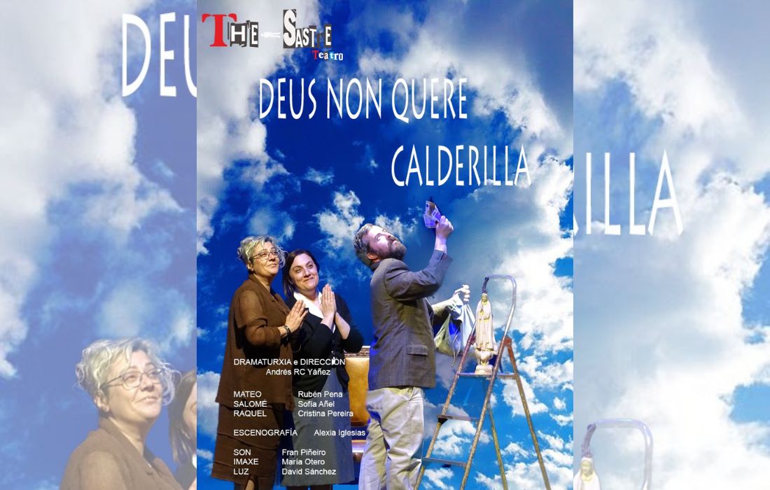 deus-non-quere-calderilla-the-sastre-teatro